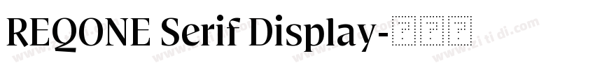 REQONE Serif Display字体转换